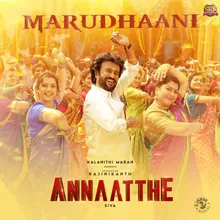 Marudhaani (From "Annaatthe")