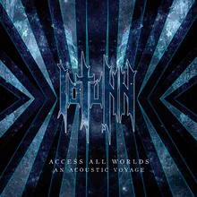Access All Worlds - An Acoustic Voyage 
