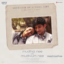 Veezhaadhae  (From "Mudhal Nee Mudivum Nee")