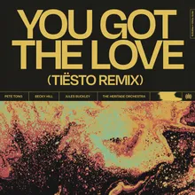 You Got The Love Tiësto Remix