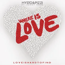 Where Is Love (Love Is Hard to Find)