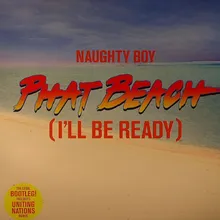 Phat Beach (I'II Be Ready)-Uniting Nations Remix