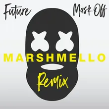 Mask Off-Marshmello Remix
