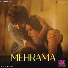 Mehrama (From "Love Aaj Kal")