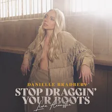 Stop Draggin' Your BootsLive Acoustic