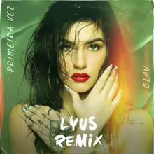 Primeira Vez-Lyus Remix