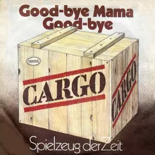 Good-bye Mama Good-bye