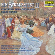 Wine, Woman and Song Waltzes, Op. 333