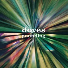 Pounding (Doves Single Mix Long Version)