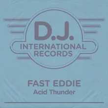 Acid Thunder-Fast Thunder / Fast Eddie Mix