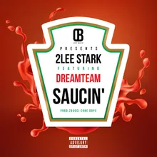 Saucin (feat. Dream Team)