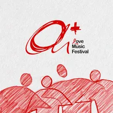 A+ Love Music Festival