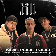 Nóis Pode Tudo (Versus Vol. 1) [feat. Tropkillaz]