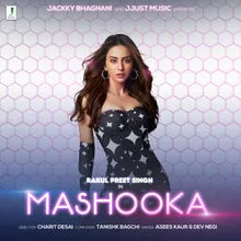 Mashooka (feat. Rakul Preet Singh)