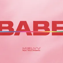 Babe (feat. Mavi Phoenix)