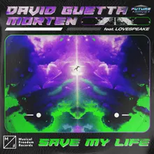 Save My Life (feat. Lovespeake)