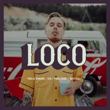 Loco (feat. Zea)