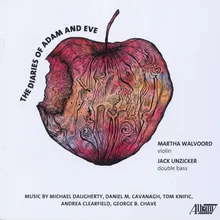 The Diaries of Adam and Eve for violin, double bass, and optional narrators: I. Genesis