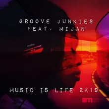 Music is Life 2K19-Groove Junkies Roots Re-Boot Vox