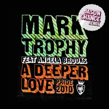 A Deeper Love Pride 2010-Jason Chance Remix