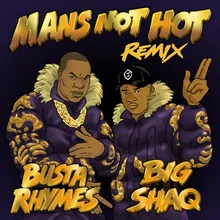 Man's Not Hot-Busta Rhymes Remix