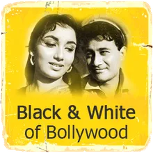 The Black & White of Bollywood 