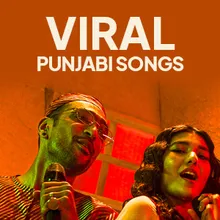 Viral Punjabi Songs