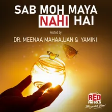 Sab Moh Maya Nahi Hai