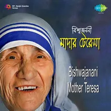 Mago Tumi Mother Teresa