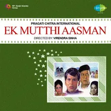 Ek Mutthi Aasman