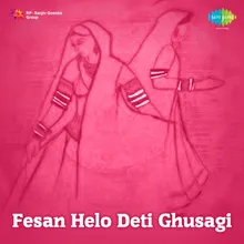 Fesan Helo Deti Ghusagi