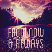 From Now And Always Feat. Alobo Naga