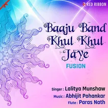 Baaju Band Khul Khul Jaye (Fusion)