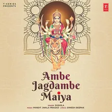 Ambe Jagdambe Maiya