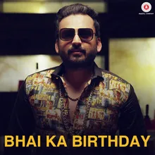 Bhai Ka Birthday