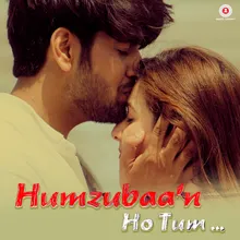 Humzubaa'n Ho Tum