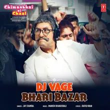 Dj Vage Bhari Bazar