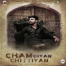 Cham Diyan Chittiyan