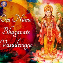 Om Namo Bhagwate Vasudevay