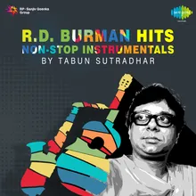 R.D. Burman Hits - Non-Stop Instrumentals By Tabun Sutradhar