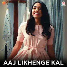 Aaj Likhenge Kal By Shreya Ghoshal