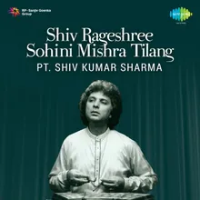 Raga Rageshri-Madhyalaya & Drut-Pt Shiv Kumar Sharma