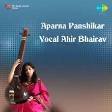 Rasiya Mhara & Alabela Sajan Aayo Re-Ahir Bhairav-Vilamvit & Drut