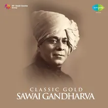 Piya Gunwanta-Pt Sawai Gandharva