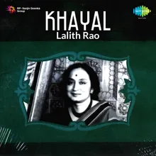 Eri E Naina Mein & Chatur Sughar Balma-Khayal