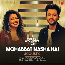 Mohabbat Nasha Hai Acoustic