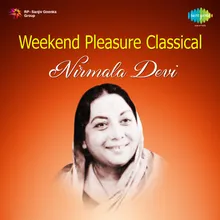 Thumri-Main Ne Lakhon Ke Bol Sahe-Nirmala Devi