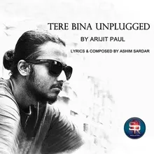 TERE BINA UNPLUGGED