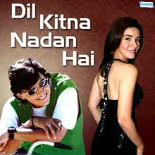 Dil Kitna Nadan Hai - F