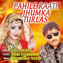 Pahile Raati Jhumka Turlas